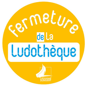 fermeture ludotheque